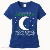 I Love Someone To The Moon And Back Cerebral Palsy Awareness Gift Women's T-Shirt thumb 0