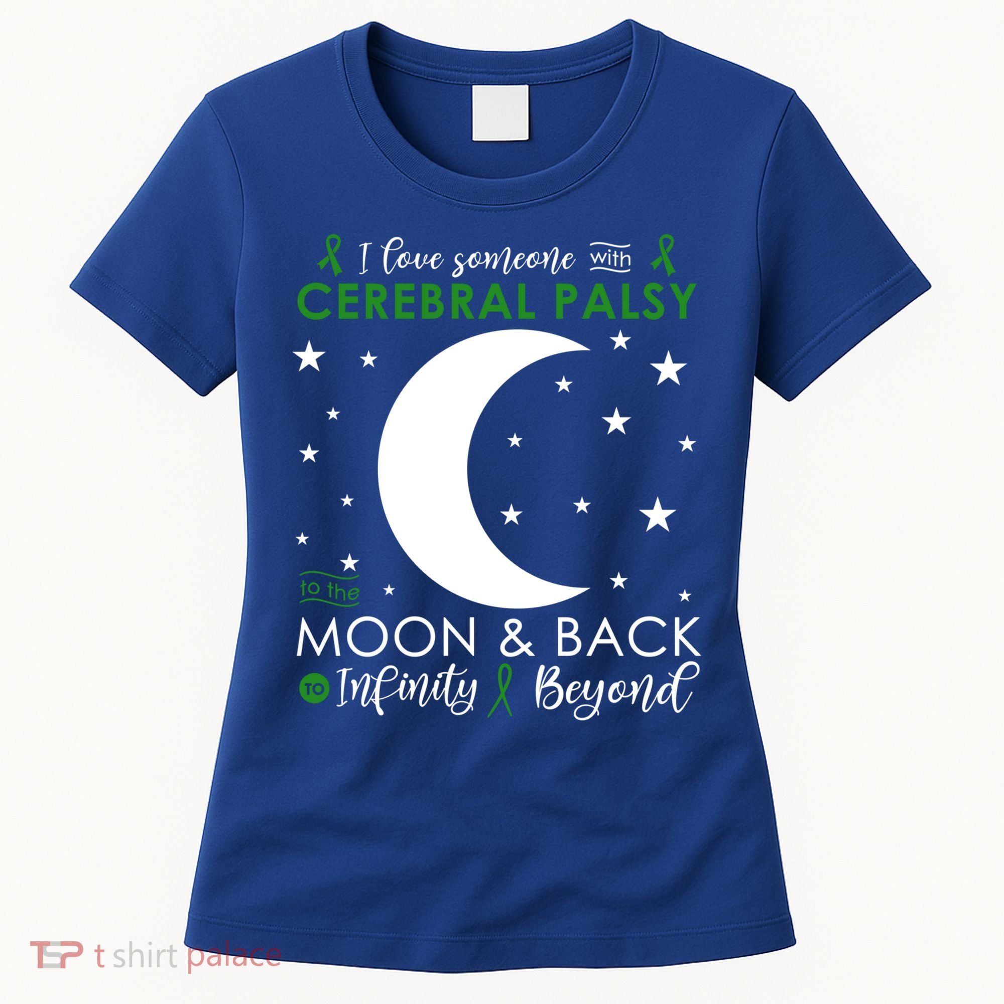 I Love Someone To The Moon And Back Cerebral Palsy Awareness Gift Women's T-Shirt