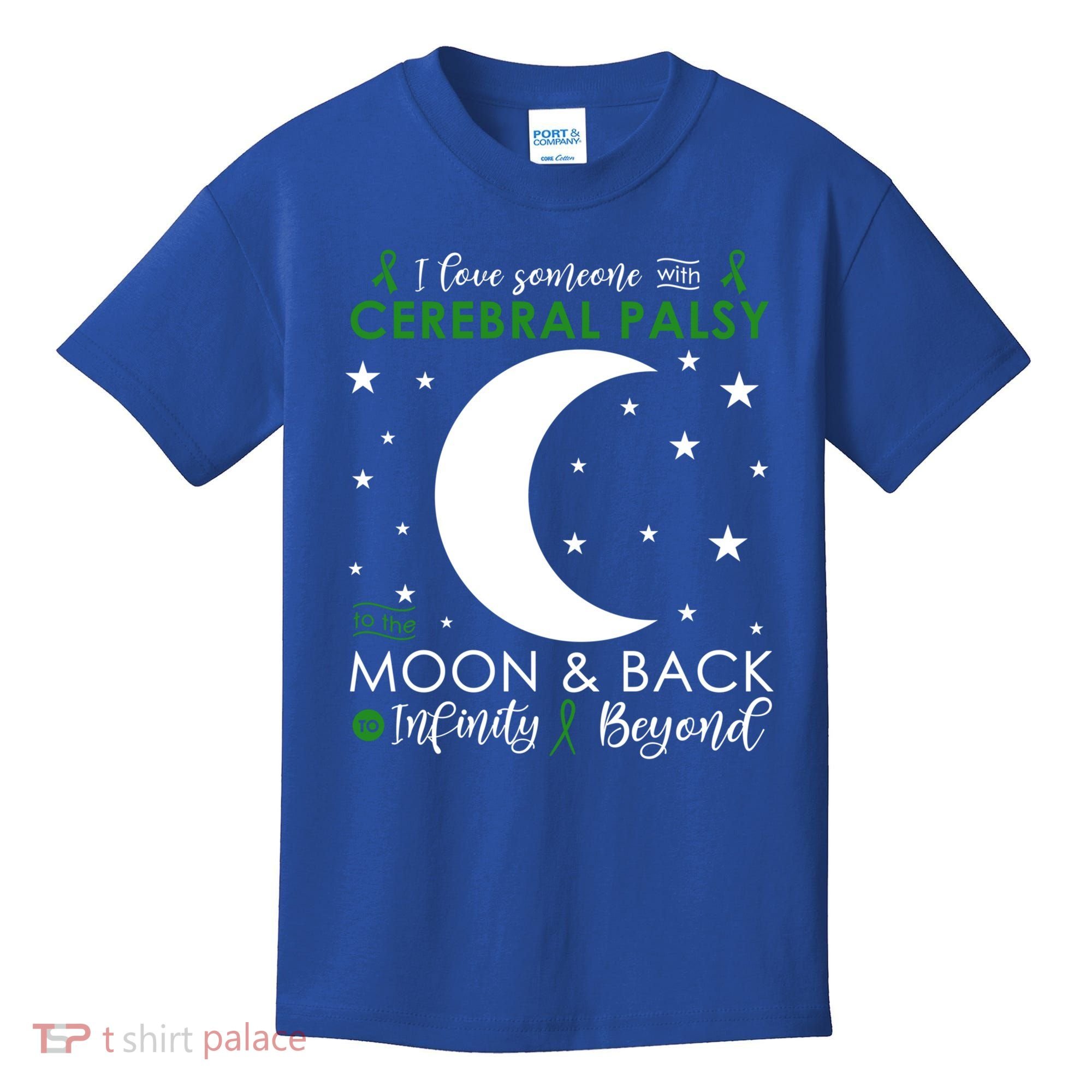 I Love Someone To The Moon And Back Cerebral Palsy Awareness Gift Kids T-Shirt