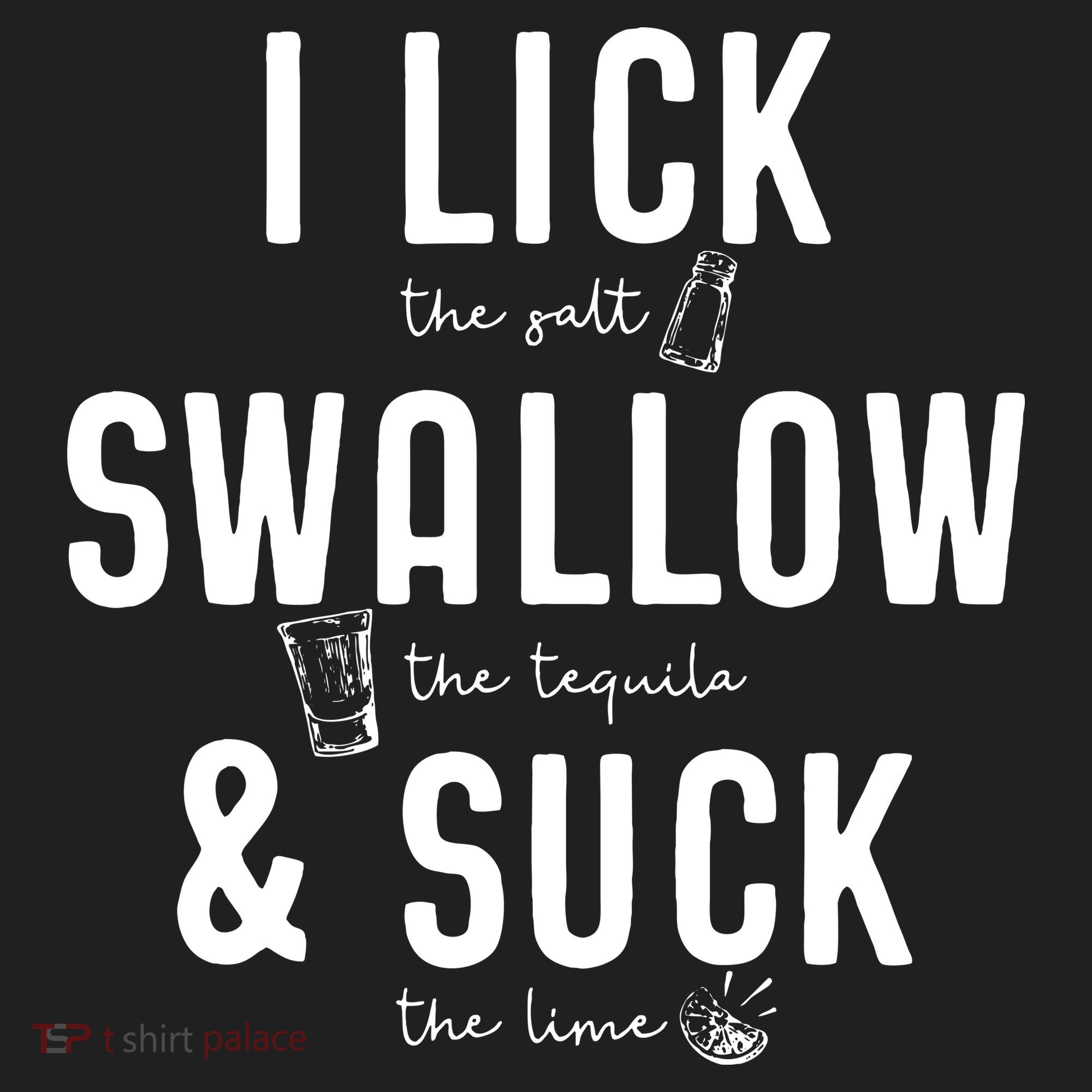 I LICK SWALLOW & SUCK Meme Cinco De Mayo Fun TEQUILA Women's Sweatshirt
