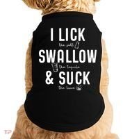 I LICK SWALLOW & SUCK Meme Cinco De Mayo Fun TEQUILA Doggie Tank thumb 0