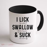 I LICK SWALLOW & SUCK Meme Cinco De Mayo Fun TEQUILA Coffee Mug thumb 1