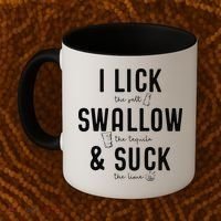 I LICK SWALLOW & SUCK Meme Cinco De Mayo Fun TEQUILA Coffee Mug thumb 2