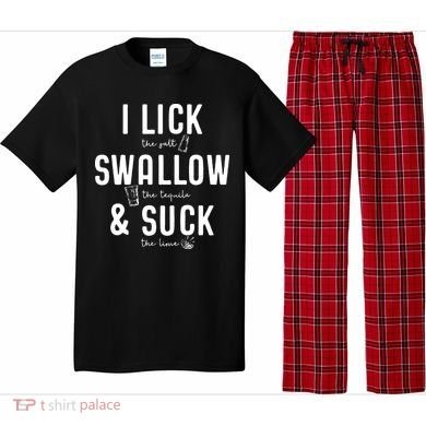 I LICK SWALLOW & SUCK Meme Cinco De Mayo Fun TEQUILA Pajama Set