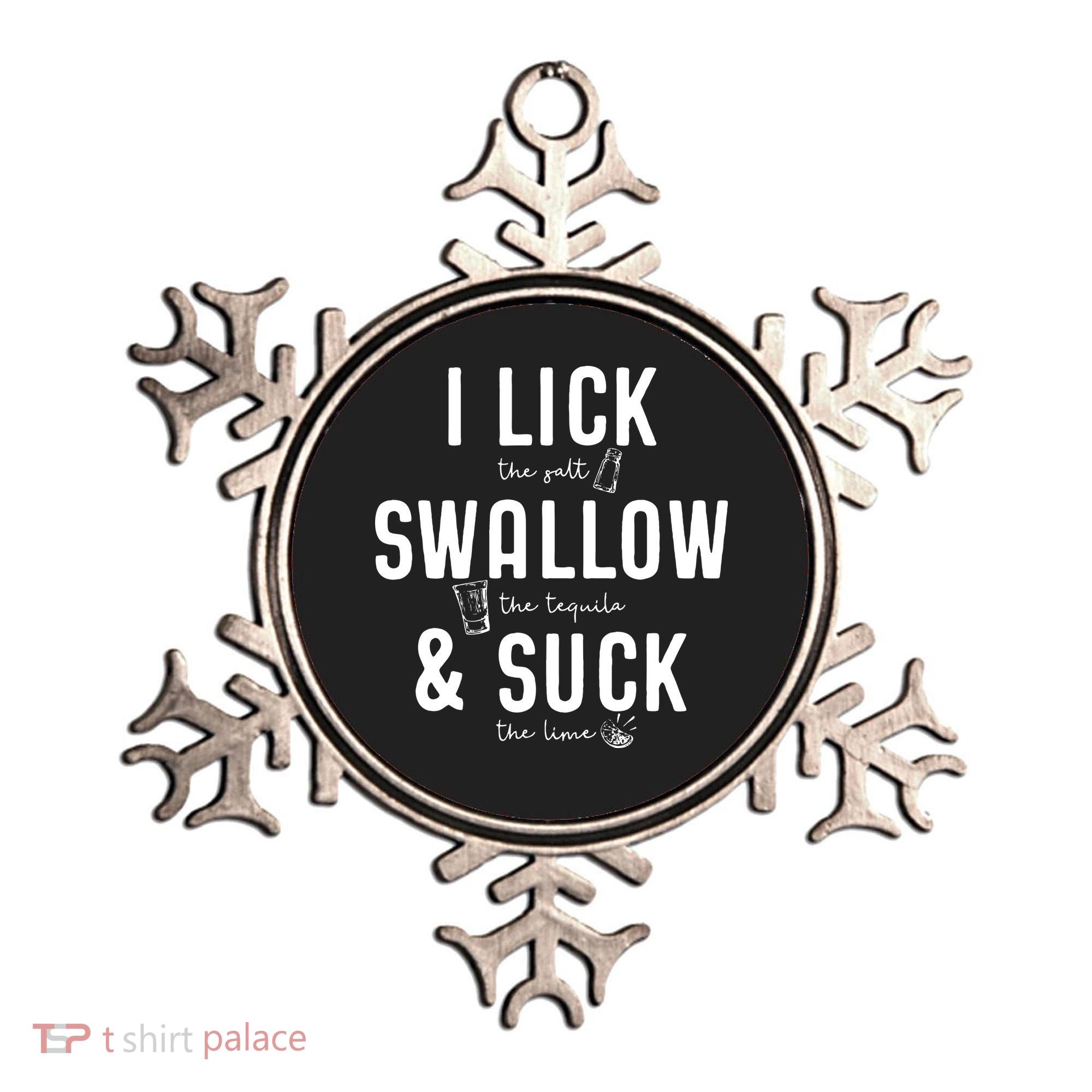 I LICK SWALLOW & SUCK Meme Cinco De Mayo Fun TEQUILA Ornament