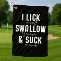 I LICK SWALLOW & SUCK Meme Cinco De Mayo Fun TEQUILA Golf Towel thumb 1