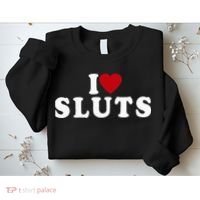 I Love Sluts Heart Sweatshirt thumb 2