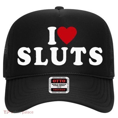 I Love Sluts Heart Hat