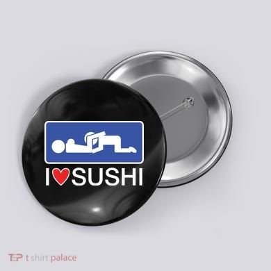 I Love Sushi Adult Button