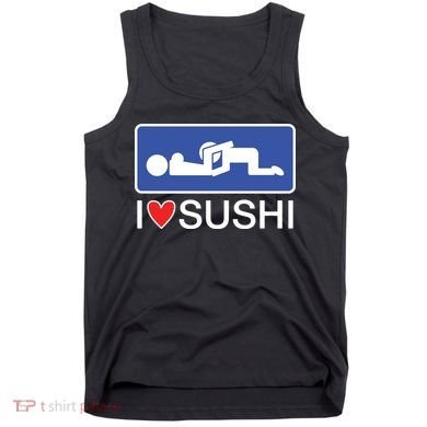I Love Sushi Adult Tank Top