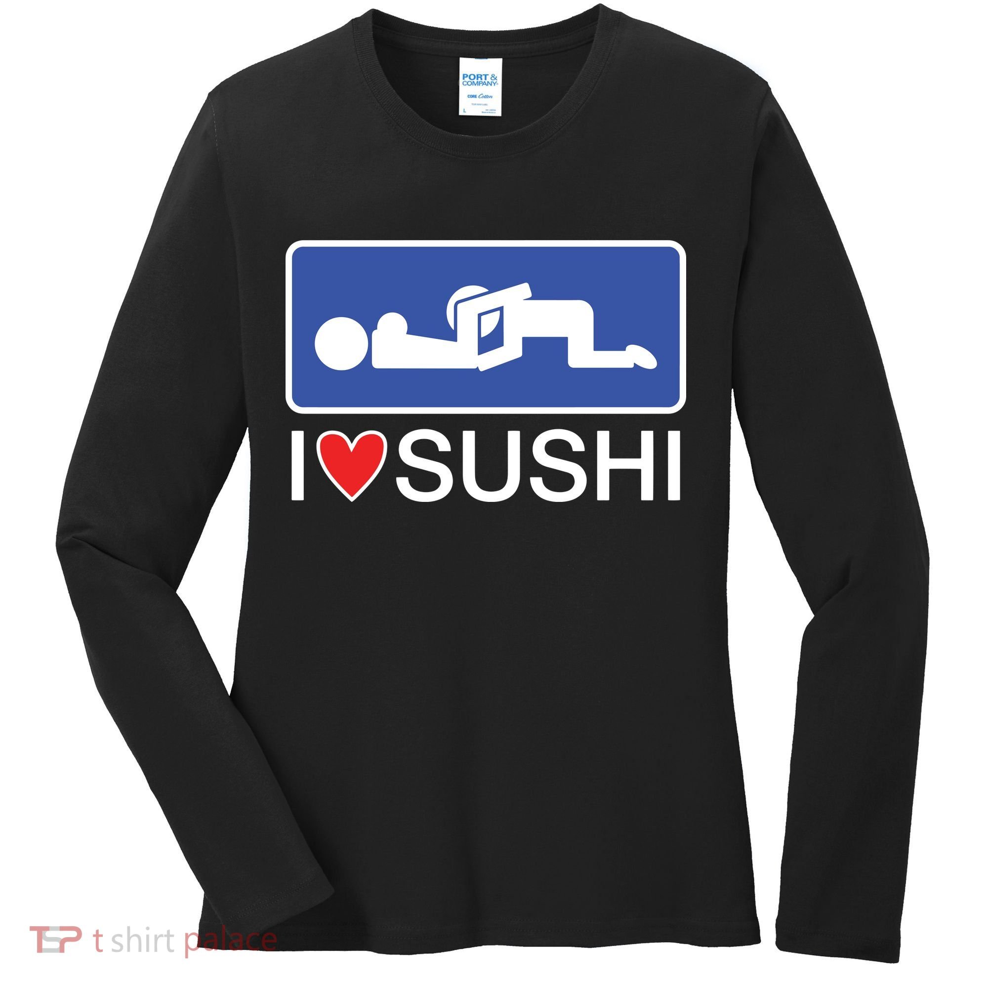 I Love Sushi Adult Women's Long Sleeve Shirt