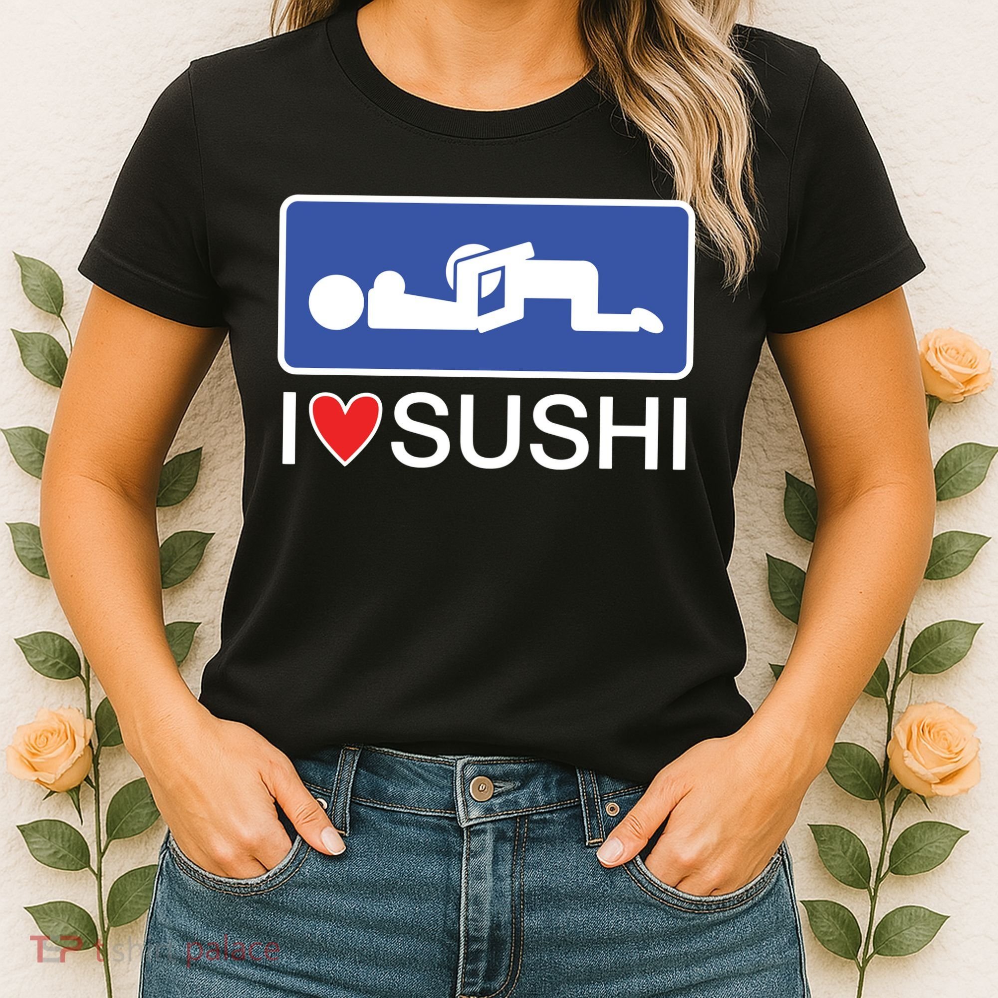 I Love Sushi Adult Women's T-Shirt
