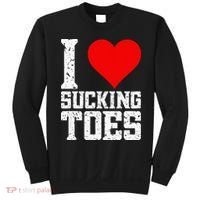 I Love Sucking Toes Funny Embarrassing Funny Airport Sweatshirt thumb 0
