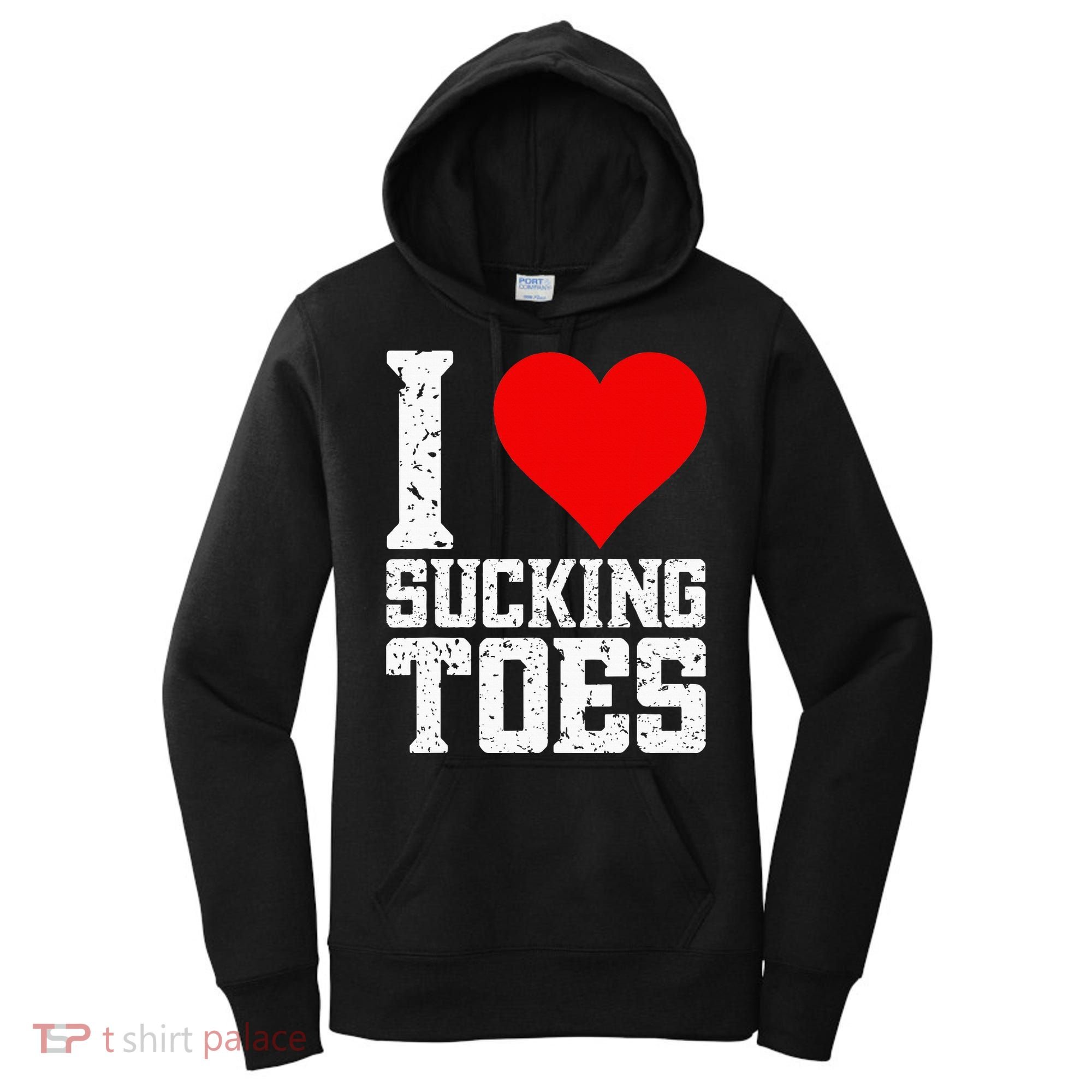 I Love Sucking Toes Funny Embarrassing Funny Airport Women's Hoodie