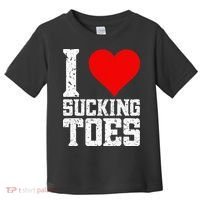 I Love Sucking Toes Funny Embarrassing Funny Airport Toddler T-Shirt thumb 0