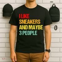 I Like Sneakers And Maybe 3 People T-Shirt thumb 6