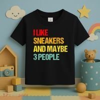 I Like Sneakers And Maybe 3 People Toddler T-Shirt thumb 3