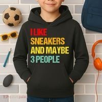 I Like Sneakers And Maybe 3 People Kids Hoodie thumb 2