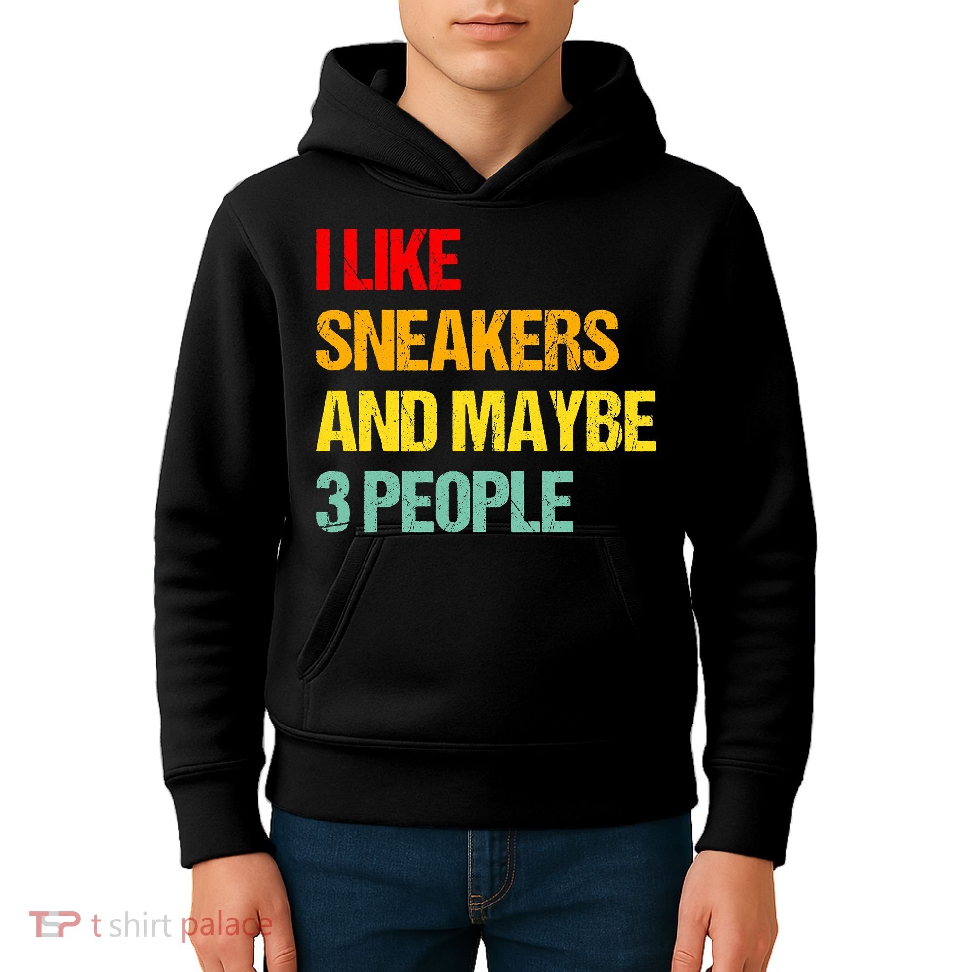 I Like Sneakers And Maybe 3 People Kids Hoodie