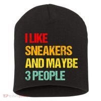 I Like Sneakers And Maybe 3 People Short Acrylic Beanie thumb 0