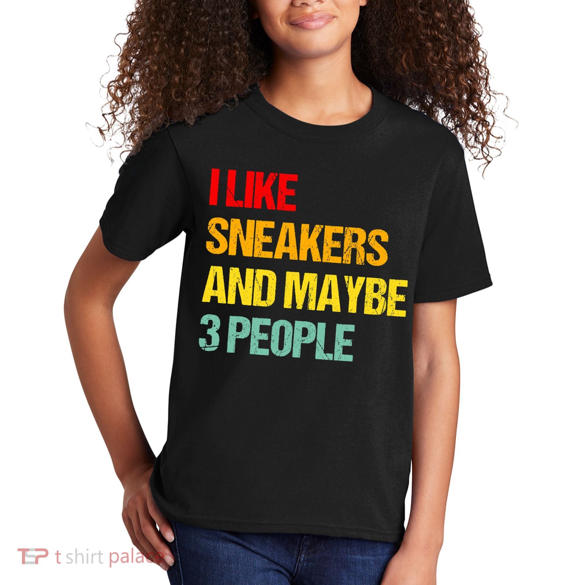 I Like Sneakers And Maybe 3 People Kids T-Shirt