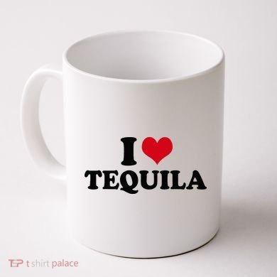 I Love Tequila Coffee Mug