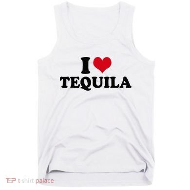 I Love Tequila Tank Top