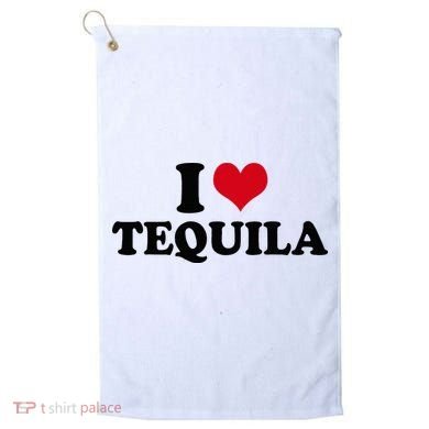 I Love Tequila Golf Towel