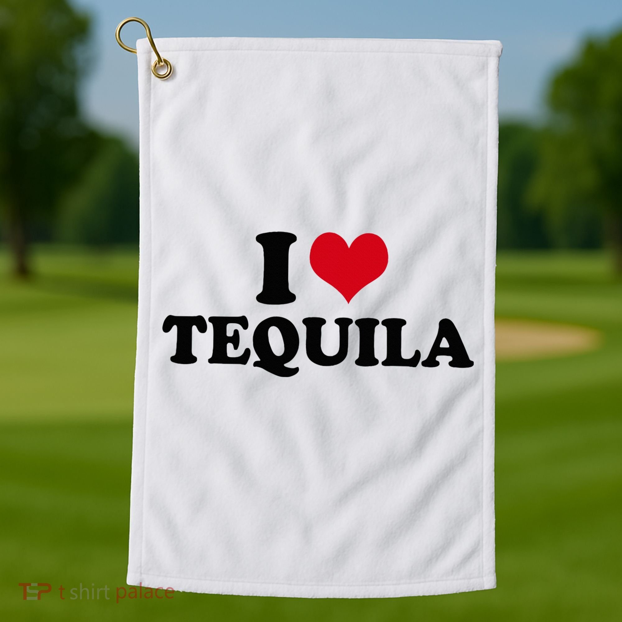 I Love Tequila Golf Towel