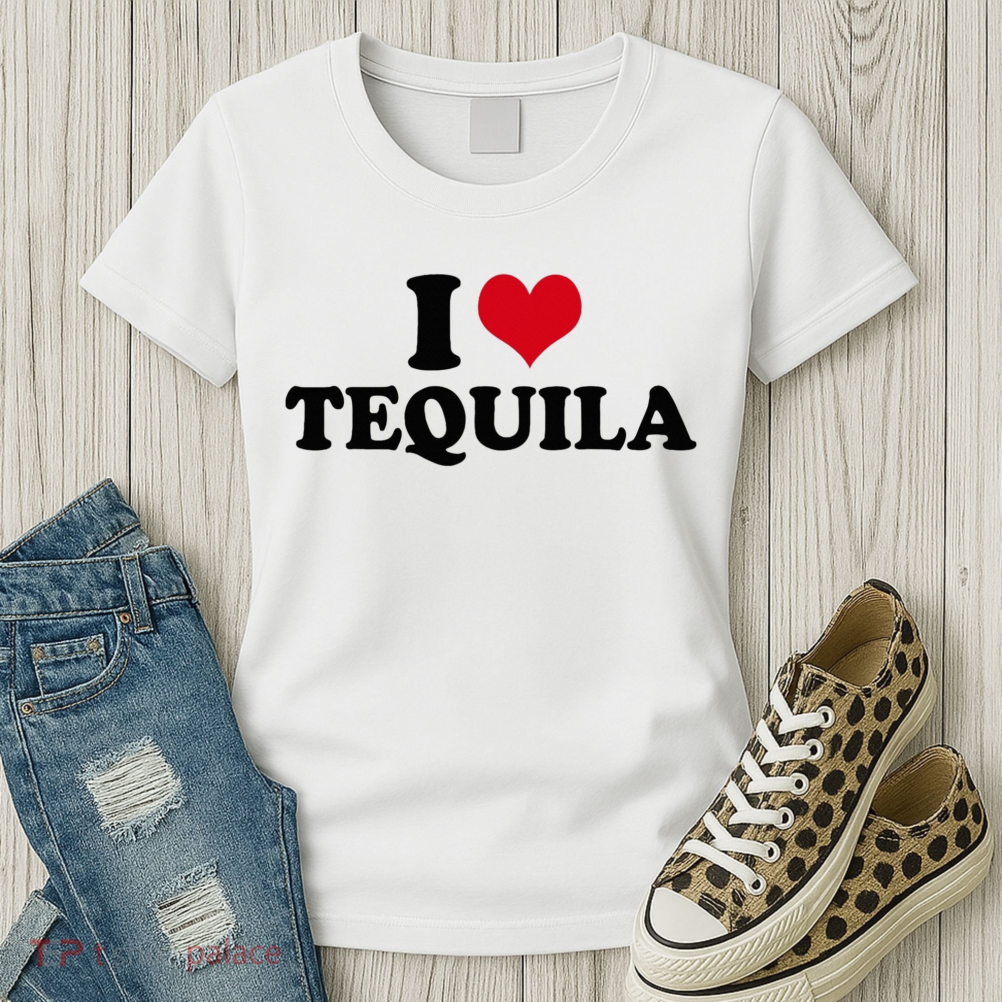 I Love Tequila Women's T-Shirt
