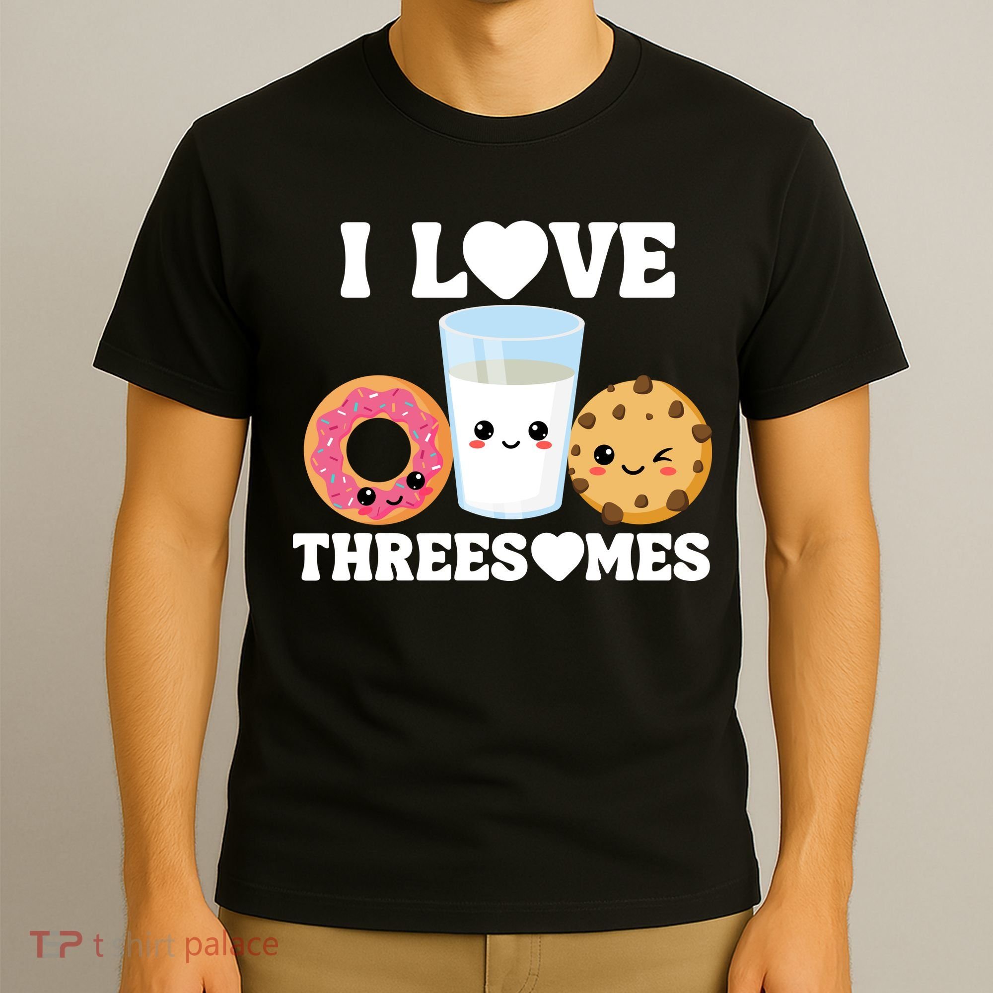 I Love Threesomes Donut Cookie Milk Valentine Pun T-Shirt