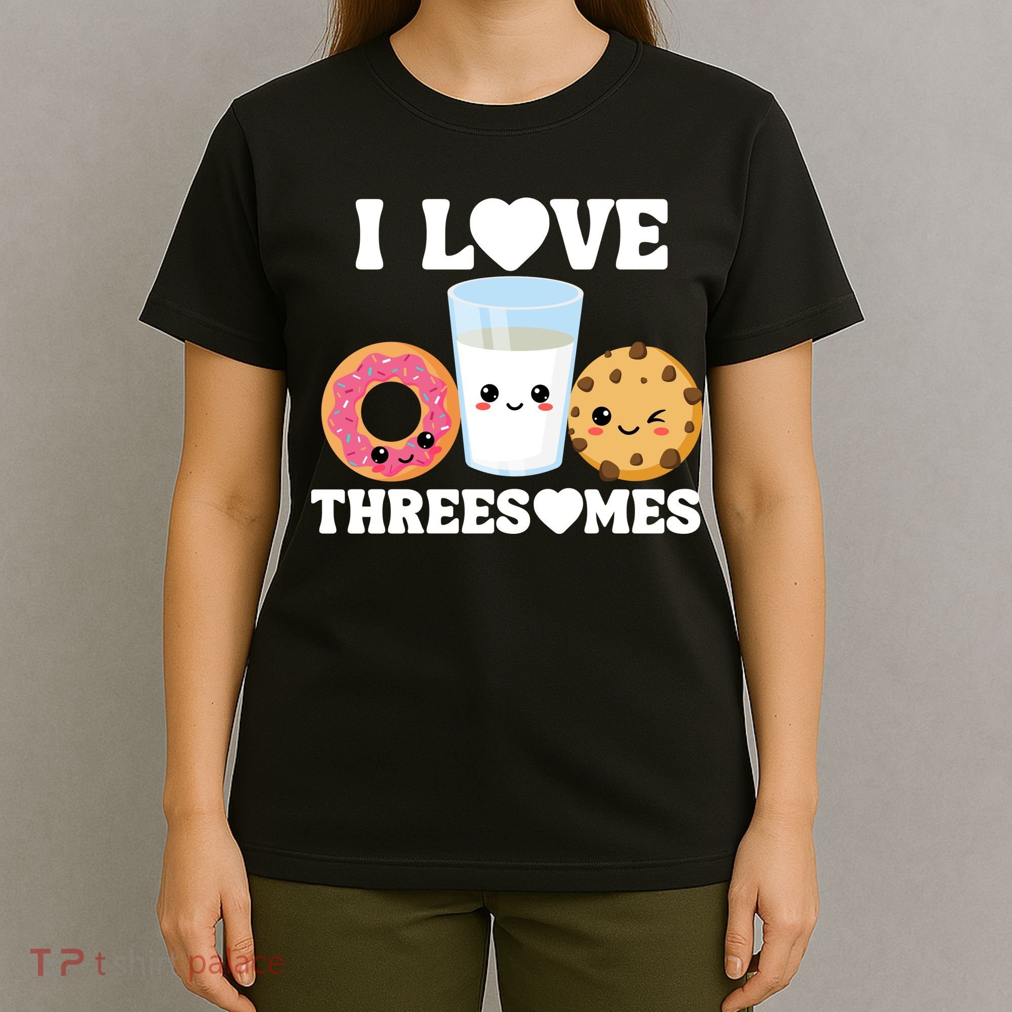 I Love Threesomes Donut Cookie Milk Valentine Pun T-Shirt