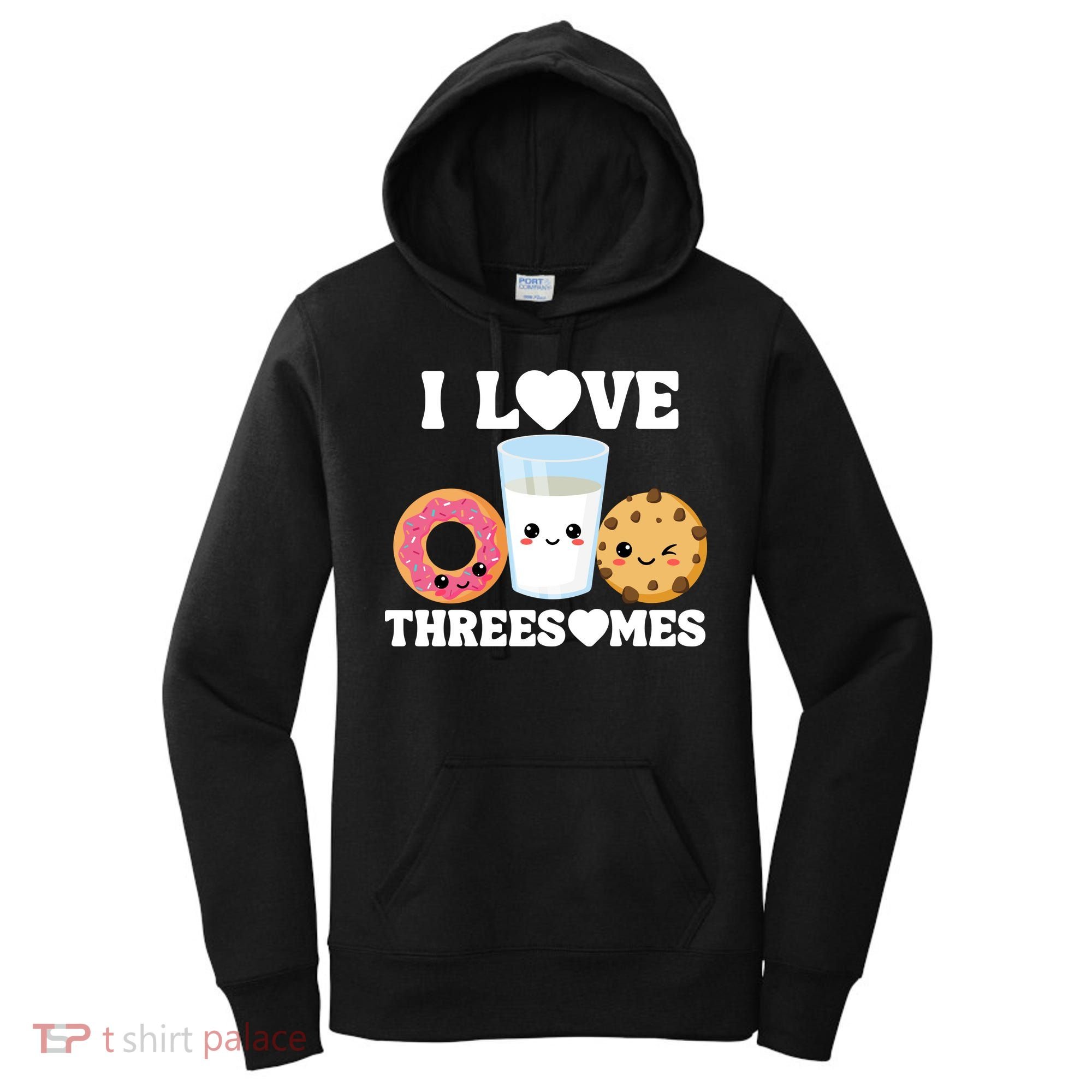 I Love Threesomes Donut Cookie Milk Valentine Pun Women's Hoodie