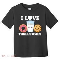 I Love Threesomes Donut Cookie Milk Valentine Pun Toddler T-Shirt thumb 0