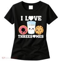 I Love Threesomes Donut Cookie Milk Valentine Pun Women's T-Shirt thumb 0