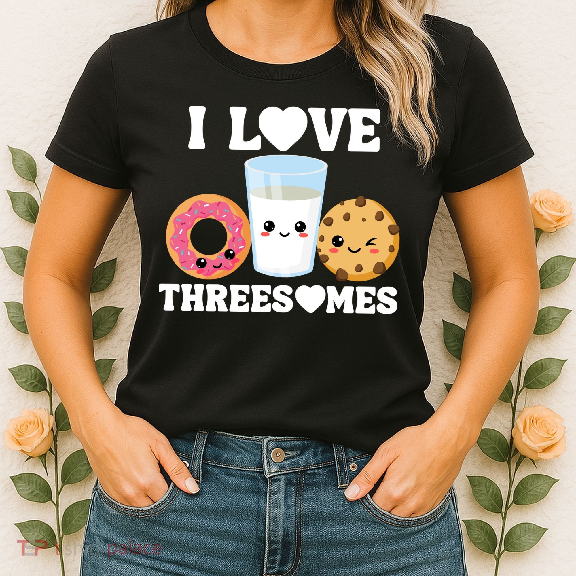 I Love Threesomes Donut Cookie Milk Valentine Pun Women's T-Shirt