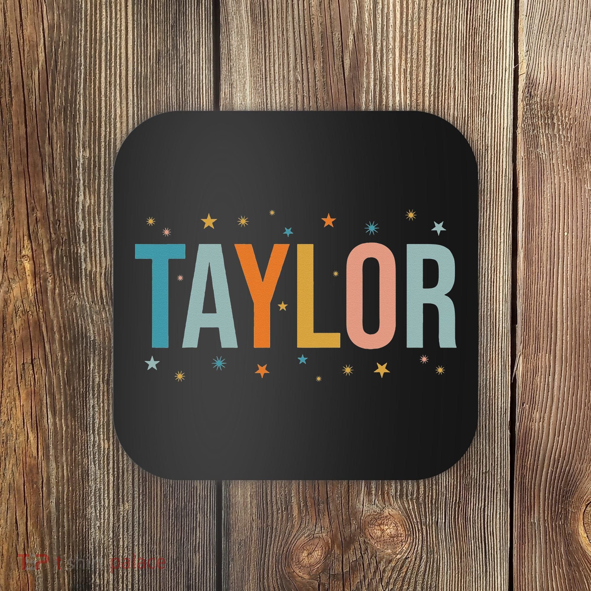 I Love Taylor Cute First Name Taylor Coaster