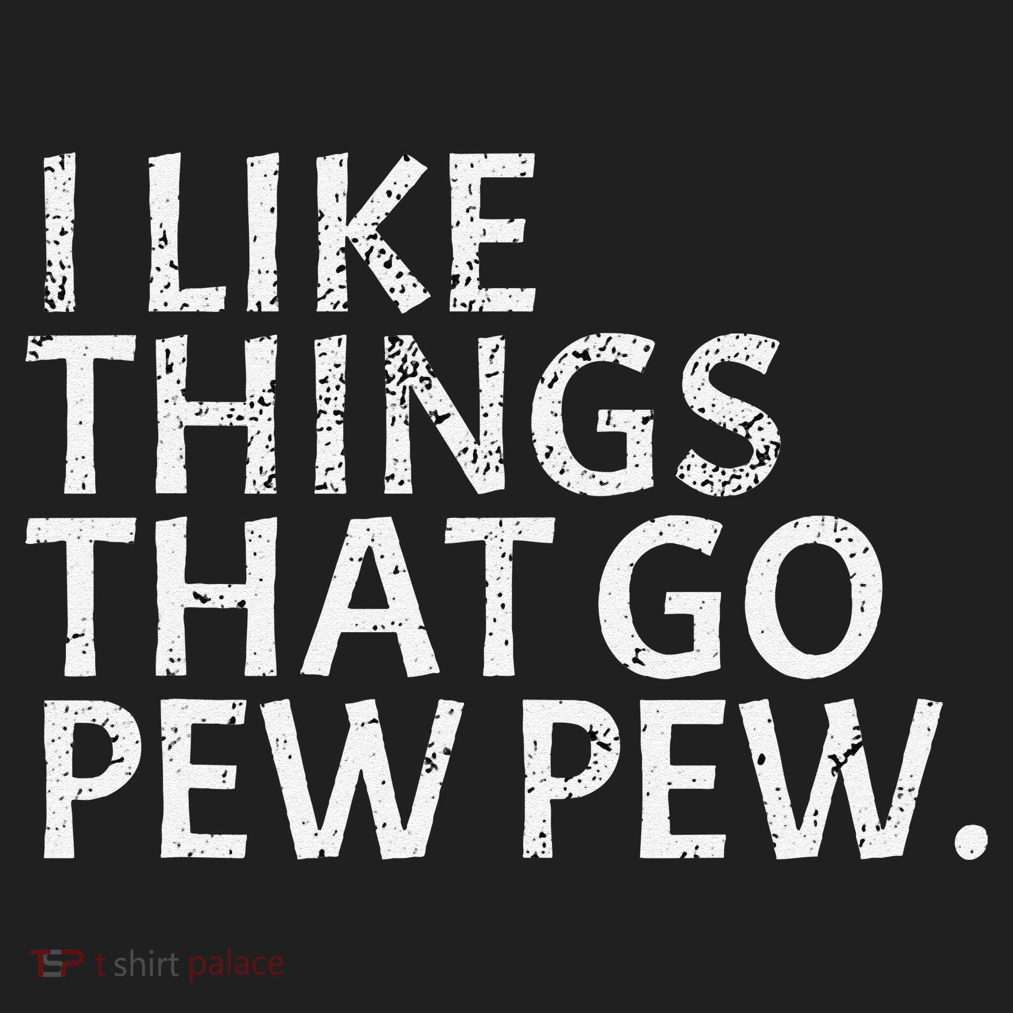 I Like Things That Go Pew Pew Gun Enthusiast Gift Women's Sweatshirt