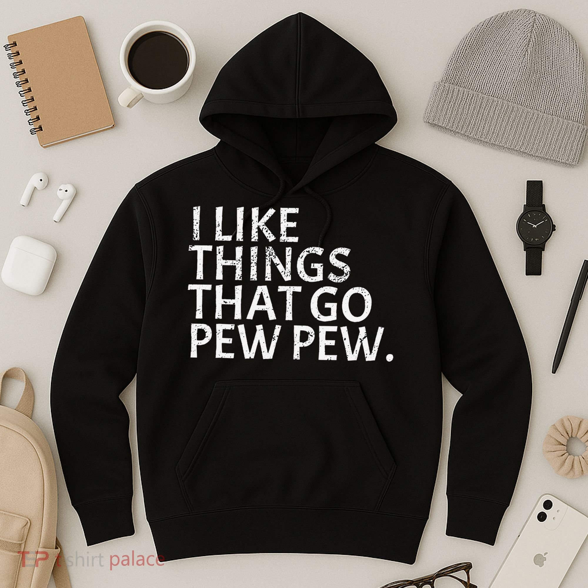I Like Things That Go Pew Pew Gun Enthusiast Gift Hoodie