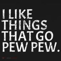 I Like Things That Go Pew Pew Gun Enthusiast Gift Sweatshirt thumb 3