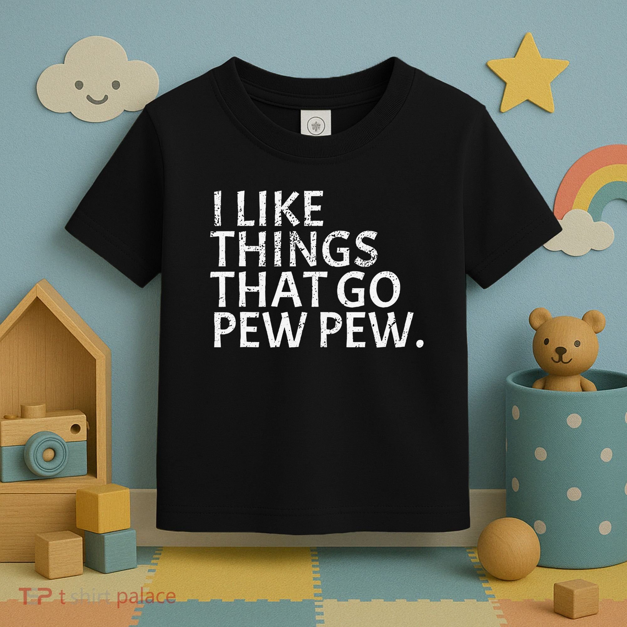I Like Things That Go Pew Pew Gun Enthusiast Gift Toddler T-Shirt