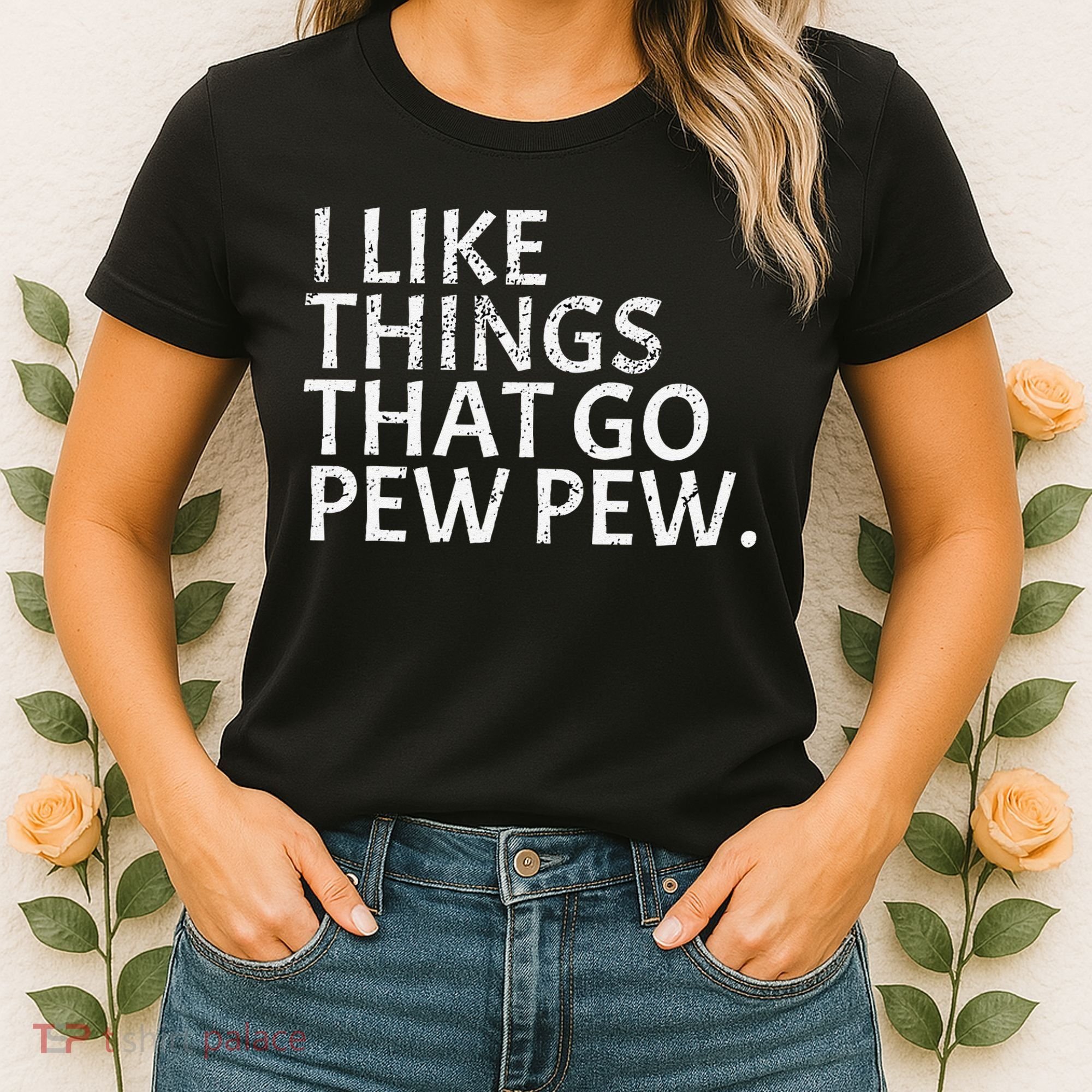 I Like Things That Go Pew Pew Gun Enthusiast Gift Women's T-Shirt