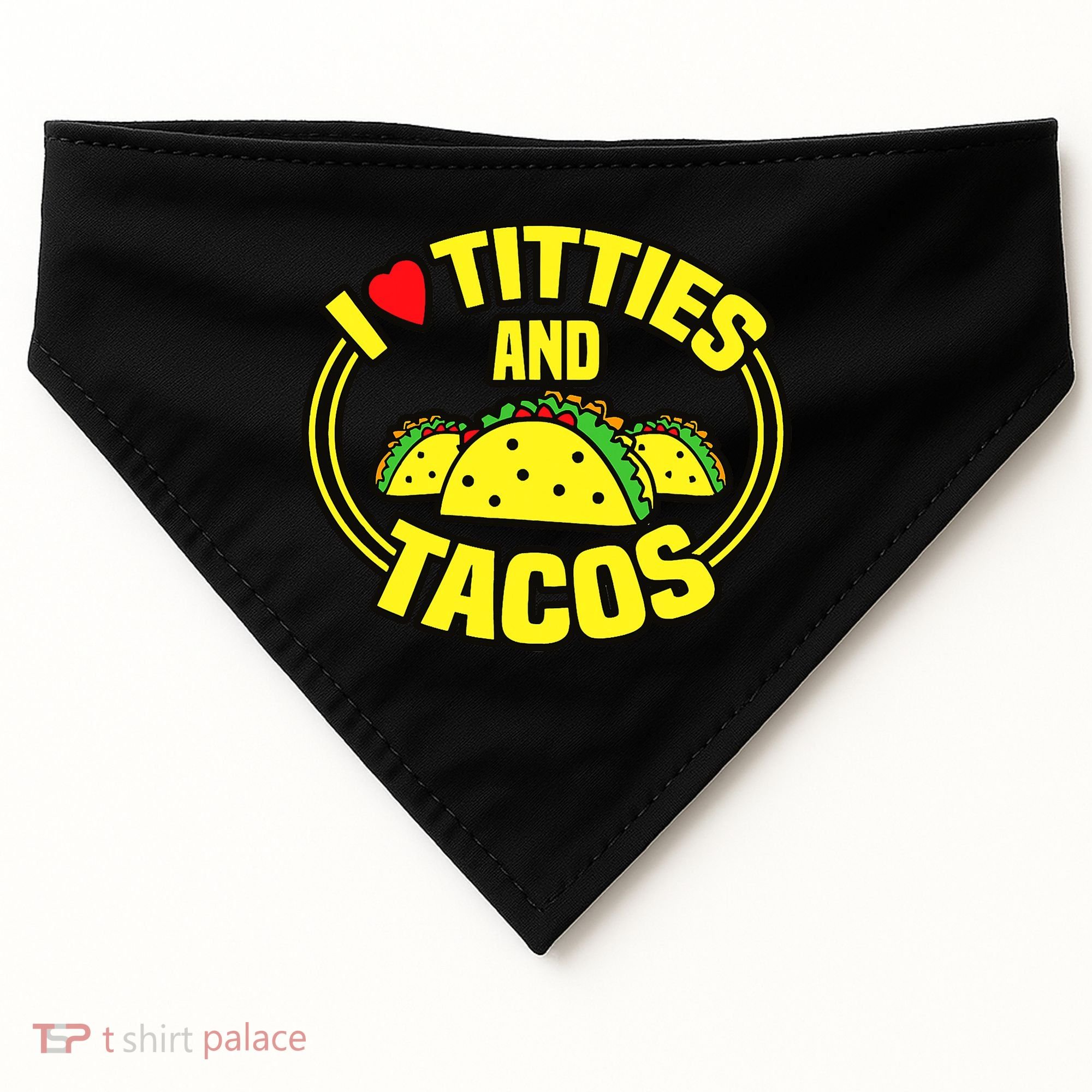 I Love Titties And Tacos USA-Made Doggie Bandana