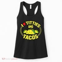 I Love Titties And Tacos Women's Tank Top thumb 0