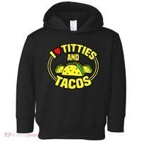 I Love Titties And Tacos Toddler Hoodie thumb 0