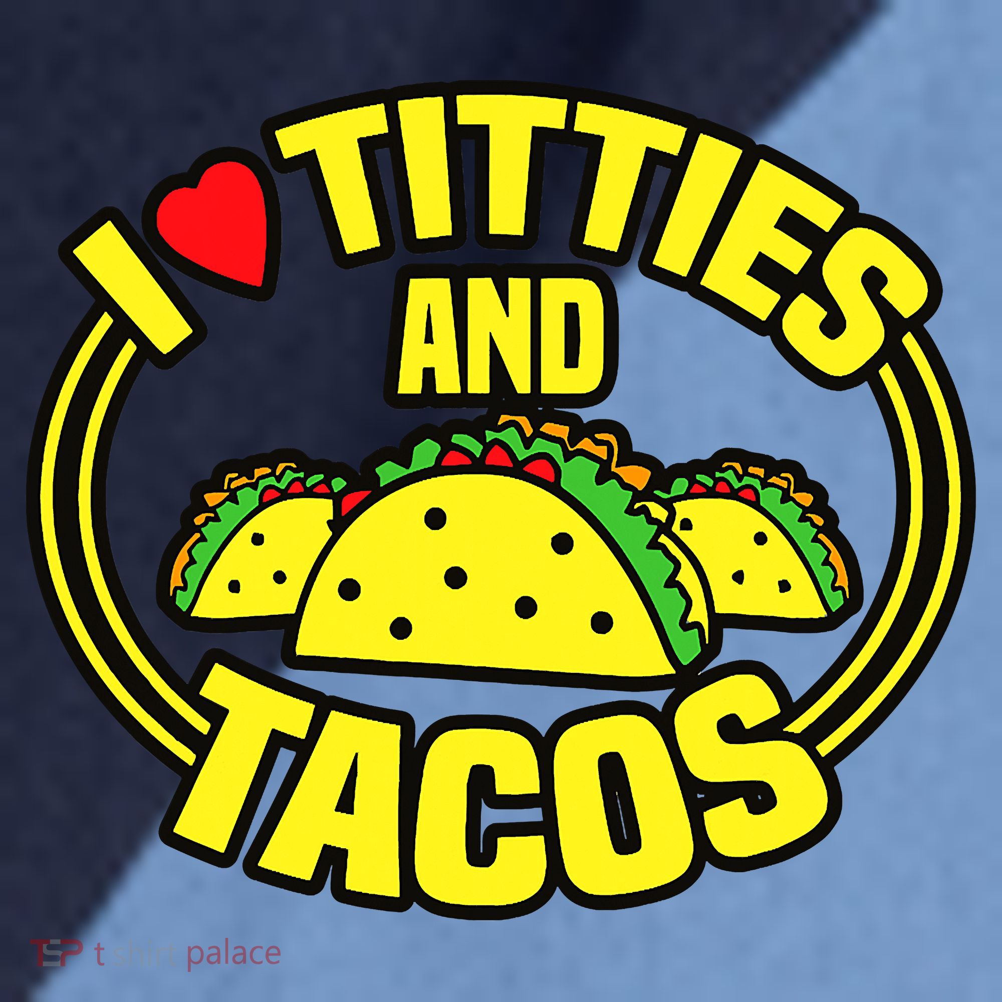 I Love Titties And Tacos Raglan Baseball Sleeve Shirt