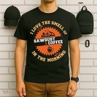 I Love The Smell Of Sawdust & Coffee In The Morning Woodwork T-Shirt thumb 6