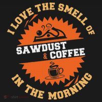 I Love The Smell Of Sawdust & Coffee In The Morning Woodwork Women's Tank Top thumb 5