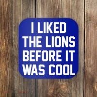 I Liked The Lions Before It Was Cool Funny Coaster thumb 0