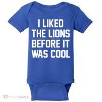I Liked The Lions Before It Was Cool Funny Baby Bodysuit thumb 0